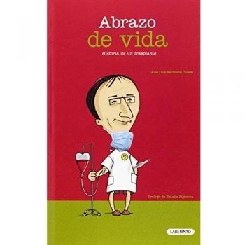 Abrazo De Vida. Historia De Un Trasplante
