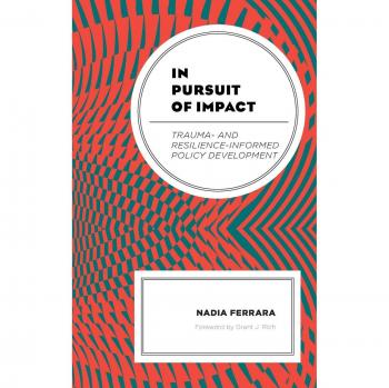 Impactful Policy Development: Trauma and Resilience Insights by Nadia Ferrara