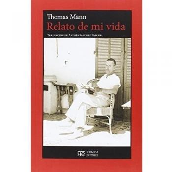 Relato De Mi Vida - Thomas Mann
