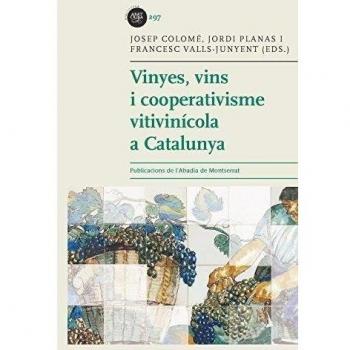 Vinyes, Vins I Cooperativisme Vitivinícola - Varios Autores