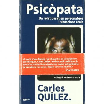 Psicòpata: Un relat basat en personatges i situacions reals