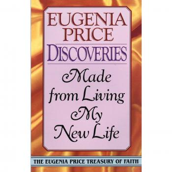 Eugenia Price Treasury of Faith: Discoveries and New Beginnings