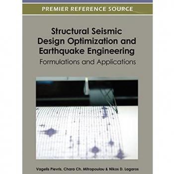 Optimización de Diseño Estructural Sísmico y Ingeniería de Terremotos: Formulaciones y Aplicaciones (Tapa Dura)