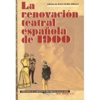 La renovación teatral española de 1900