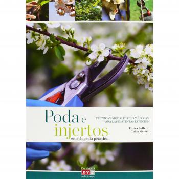 La Poda E Injertos. Enciclopedia Práctica