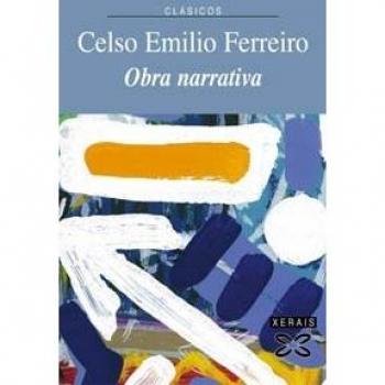 Obra narrativa de Celso Emilio Ferreiro