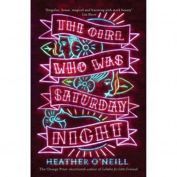La chica que fue sábado por la noche - Novela de Heather O'Neill, Riverrun