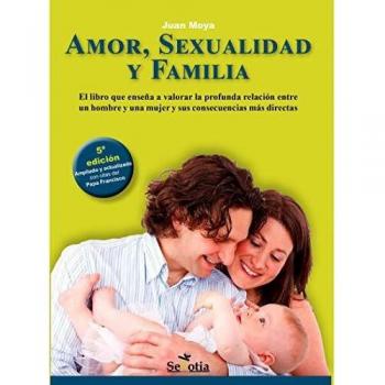 Amor, sexualidad y familia