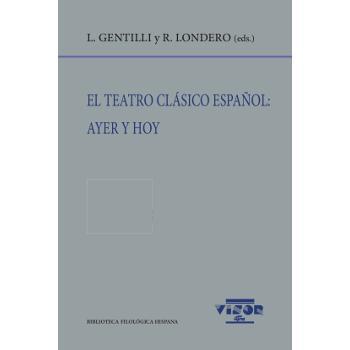 El teatro clásico español: ayer y hoy: 201