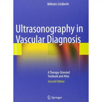 Ultrasonography in Vascular Diagnosis: A Therapy-Oriented Textbook and Atlas