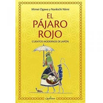 El pájaro rojo: Cuentos modernos de Japón