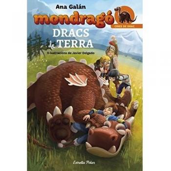 Mondragó. Dracs de Terra: Cries de drac 1 - Ana Galán