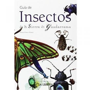 Guía de insectos de la Sierra de Guadarrama - Robledo Robledo, Alfonso