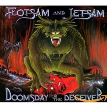 Doomsday for the deceiver - Flotsam & Jetsam