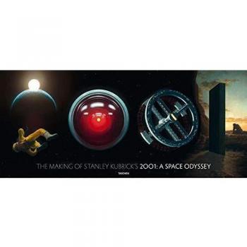 The Making of Stanley Kubrick's '2001: A Space Odyssey' - Illustrated Hardcover Edition