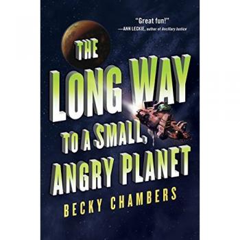 The Long Way to a Small, Angry Planet