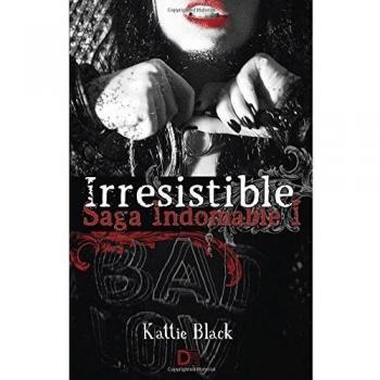 Irresistible: Saga Indomable I: Volume 1