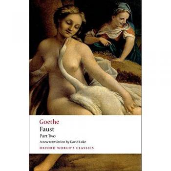 Goethe's Faust: Part Two (World Classics Edition)