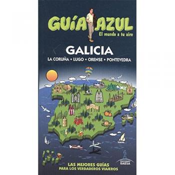 Galicia: GUÍA AZUL GALICIA - García, Jesús/ledrado, Paloma