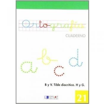 ORTOGRAFIA 21 - B y V. Tilde diacrítica. H y G