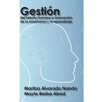 Libro de Gestión del Talento Humano y Innovación en la Enseñanza y Aprendizaje - Tapa Dura