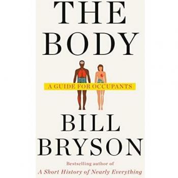 The Body: A Guide for Occupants by Bill Bryson (Hardcover)