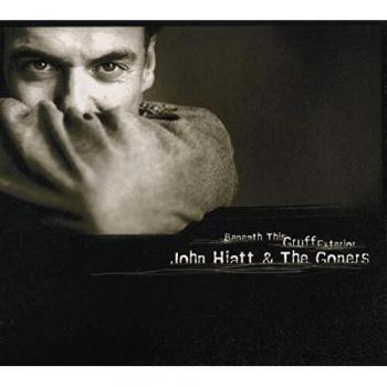 Beneath This Gruff Exterior - John Hiatt