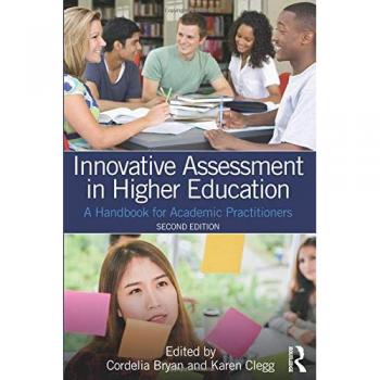 Innovative Assessment in Higher Education: A Handbook for Academic Practitioners