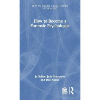 How to Become a Forensic Psychologist