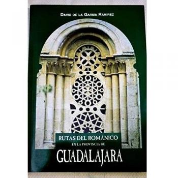 RUTAS DEL ROMANICO EN LA PROVINCIA DE GUADALAJARA