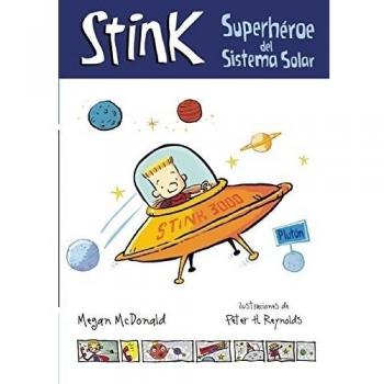 Stink: Superhéroe del sistema solar / Stink: Solar System Superhero