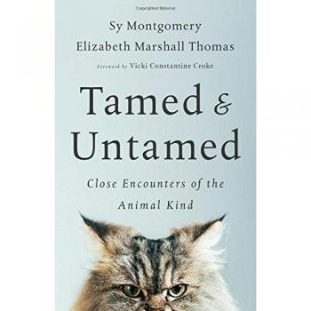 Tamed and Untamed: Close Encounters of the Animal Kind (Paperback) - Nature Exploration Book by Sy Montgomery