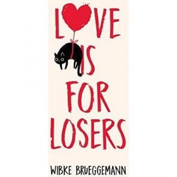 Amor es para Perdedores - Novela de Wibke Brueggemann (Phoebe Davis Piensa..., Vol. 1)
