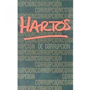 Hartos de corrupción - Miquel Seguró Mendlewicz