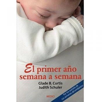 EL PRIMER AÑO SEMANA A SEMANA