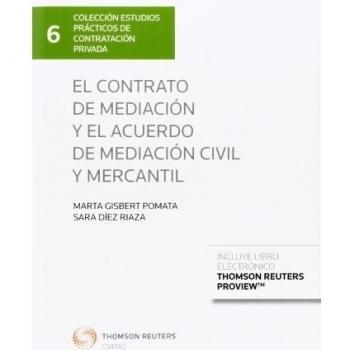 El contrato de mediación y el acuerdo de mediación civil y mercantil