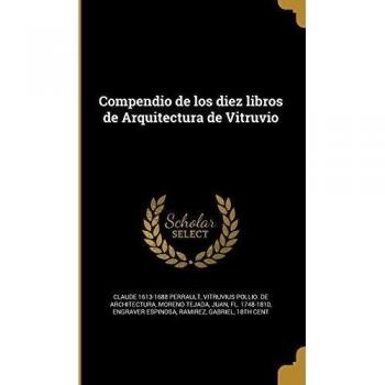 Compendio de los diez libros de Arquitectura de Vitruvio