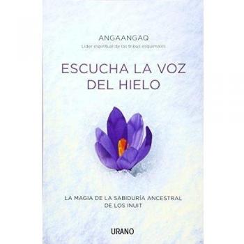 Escucha la voz del hielo: La magia de la sabiduría ancestral de los inuit