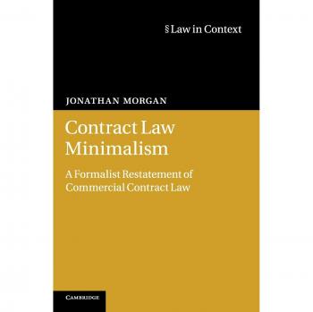 Restatement Minimalista de la Ley Contractual Comercial: Enfoque Formalista (Ley en Contexto) - Tapa Dura