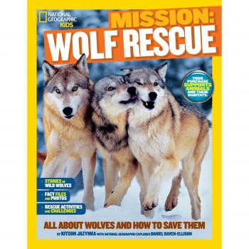 NGK Mission: Animal Rescue: Wolves: All About Wolves and How to Save Them