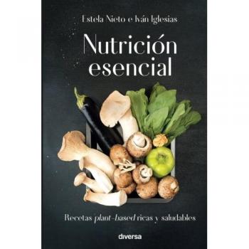 Nutrición esencial: Recetas plant-based ricas y saludables