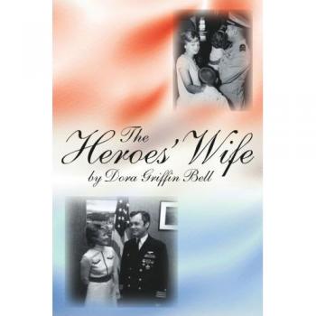 The Heroes' Wife: A Novel by Dora Griffin Bell (Paperback Edition)