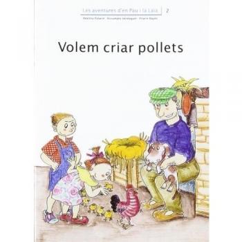Volem criar pollets - Palacín, Adelina;Verdaguer, Assumpta