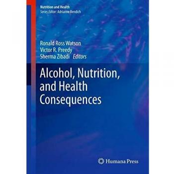 Alcohol, Nutrition, and Health Consequences: Comprehensive Guide to Dietary Impacts and Wellness