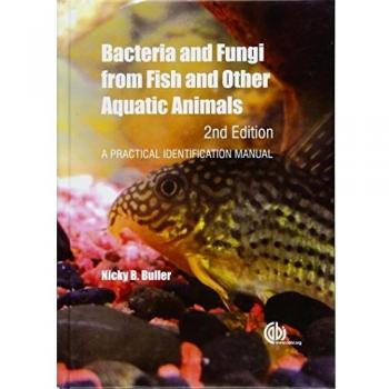 Aquatic Microbial Identification Manual: Bacteria and Fungi from Fish and Aquatic Animals