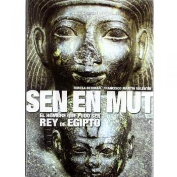 Sen En Mut: El hombre que pudo ser rey de Egipto