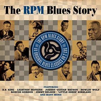 The RPM Blues Story [REISSUED & UPDATED] [Double CD]