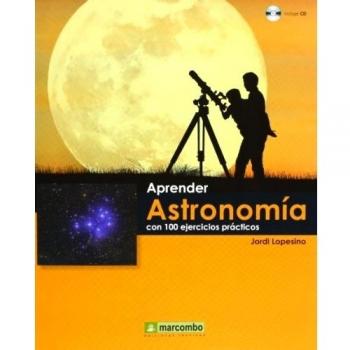 Aprender Astronomía Con 100 Ejercicios Prácticos