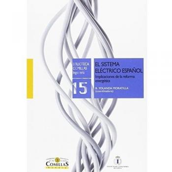 El sistema eléctrico español: Implicaciones de la reforma energética - Varios Autores