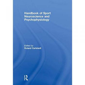 Handbook of Sport Neuroscience and Psychophysiology